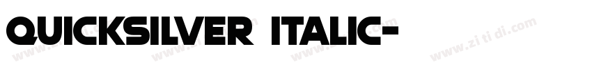 Quicksilver Italic字体转换